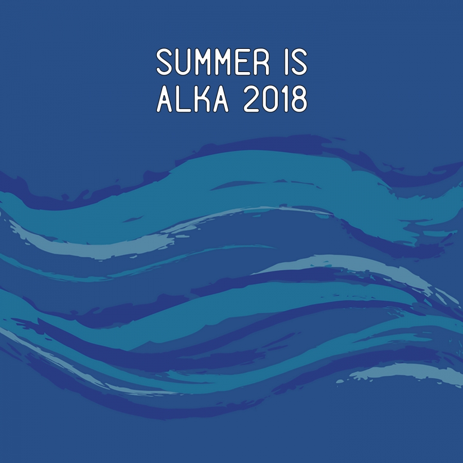 SUMMER IS ALKA 2018: TANTA MUSICA TARGATA ALKA RECORD